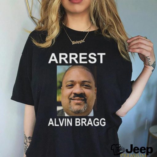 Arrest alvin bragg shirt