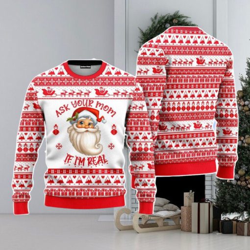 Ask Your Mom If Im Real Santa Claus Red Pattern Christmas Unisex Ugly Sweater