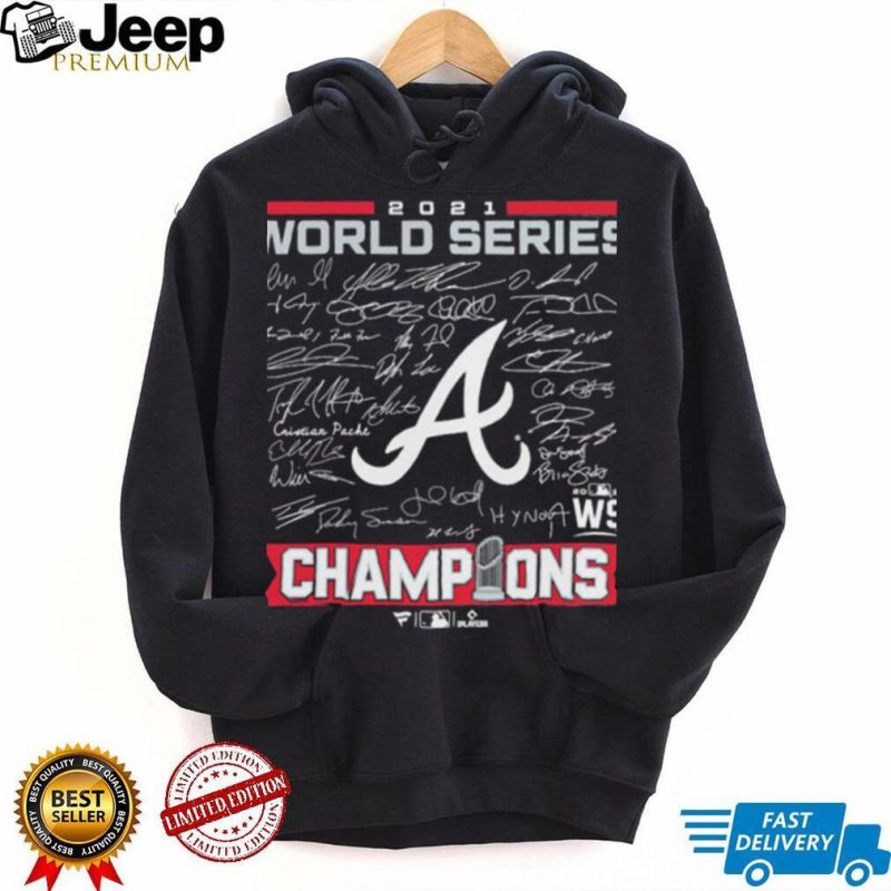 Atlanta Braves 2021 World Series Champions Signature Roster T Shirt