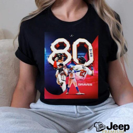 Atlanta Braves 80 Wins relentless shirt