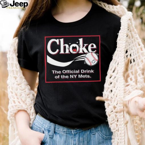 Atlanta Braves Choke – The Official Drink of NY Mets Shirt