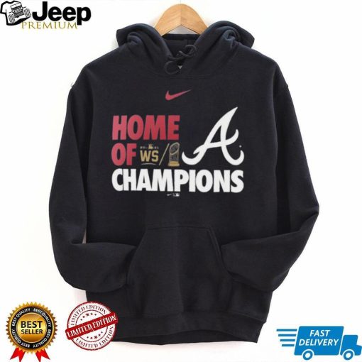 Atlanta Braves Nike 2021 World Series Champs Home Of Champions T Shirt