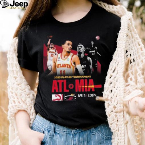 Atlanta Hawks Miami Heat 2023 Play In Tournament Shirt