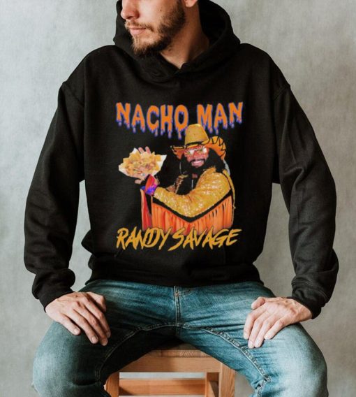 Awesome Nacho Man Randy Savage shirt