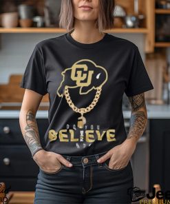 Awesome colorado buffs do you believe coach shirt