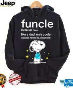 Awesome funcle Snoopy like a Dad only cooler shirt