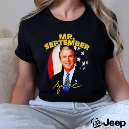 Awesome george W. Bush Mr. September signature shirt