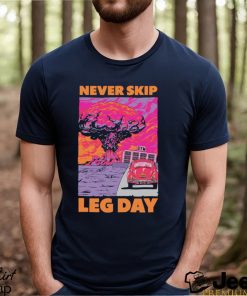 Awesome raskol Never skip leg day shirt