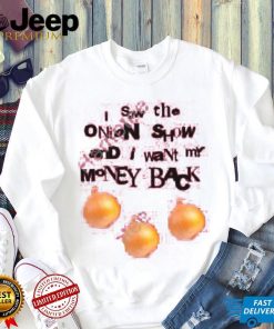 Awsten I Saw The Onion Show And I Want My Money Back Hoodie shirt