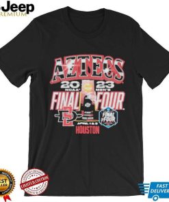 Aztecs SDSU 2023 Ncaa Final Four April Houston shirt