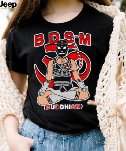 B.D.S.M. Buddhism art shirt