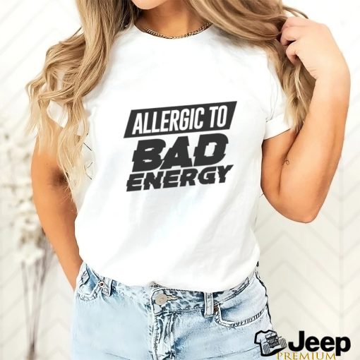 BAD ENERGY SHIRT