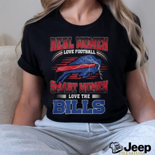 BEST Real Women Love Football Smart Women Love The Buffalo Bills Shirt