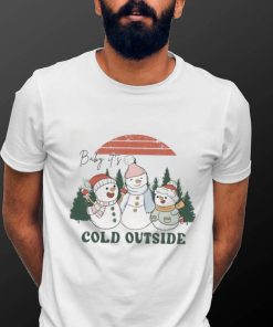 Baby Its Cold Outside Sweatshirt