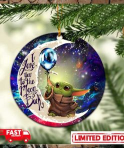 Baby Yoda Love You To The Moon Galaxy Perfect Gift For Holiday Ornament