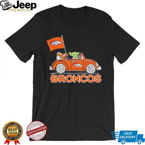 Baby Yoda drive a car Denver Broncos football flag logo shirt