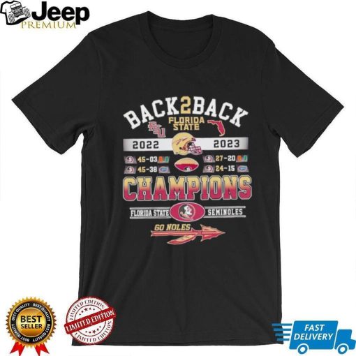 Back 2 back 2022 2023 Florida State Seminoles Champions go Noles shirt