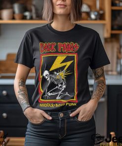 Back Pains Middle Aged Punk shirt