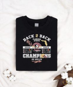 Back To Back 2022 2023 Florida Seminoles Champions Go Noles T shirt