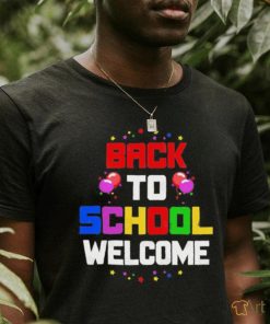 Back To School Wellcome Shirt