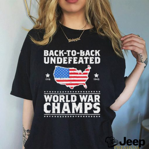 Back to back undefeated World War Champs American flag 2023 shirt