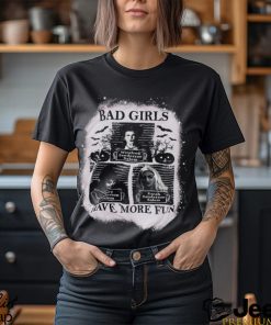 Bad Girls Shirt