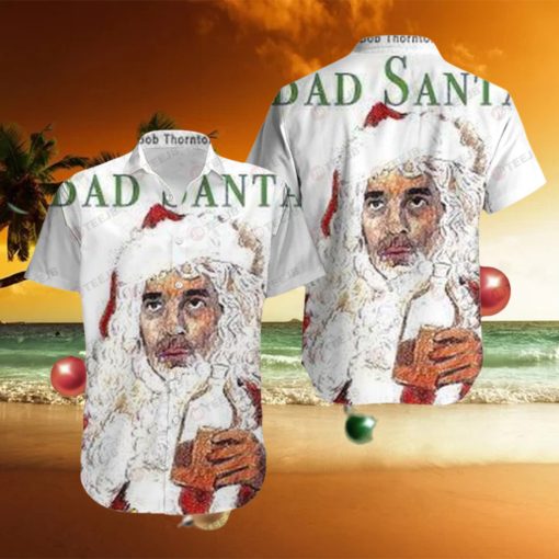 Bad Santa 1 Hawaii Shirt