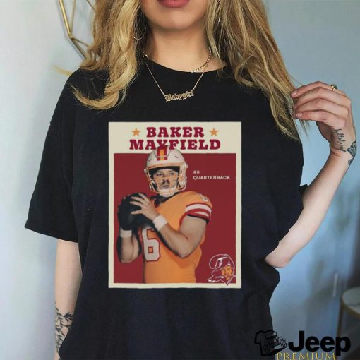 Baker Mayfield #6 Quarterback Tampa Bay Buccaneers 2023 Shirt