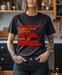 Ball Out Boy Himmy Eat World Death Cab For Coffee Shirt