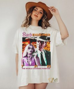 Barbenheimer The World Changes Forever shirt