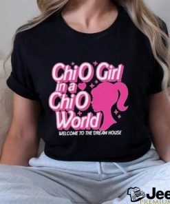 Barbie Chio Girl In A Chio World Welcome To The Dream House shirt