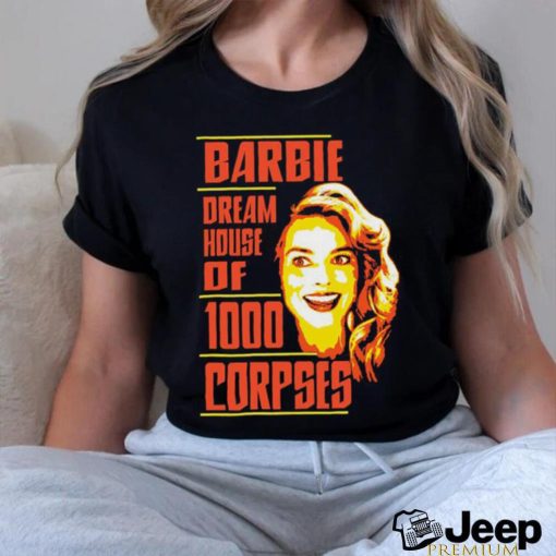 Barbie Dream House Of 1000 Corpses Shirt