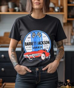 Barrett Jackson garage racers customs hot rod classics t shirt