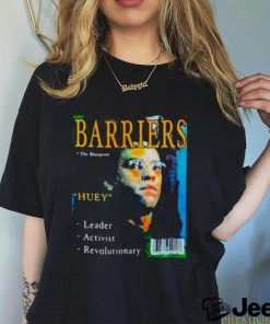 Barriers the blueprints huey leader activist revolutionary shirt