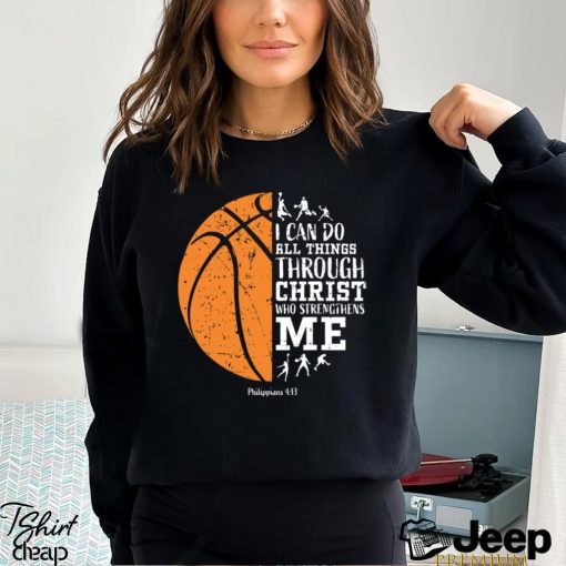 Basketball T shirt, I Can Do All things