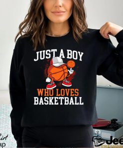 Basketball T shirt, Just A Boy Who Loves Basketball