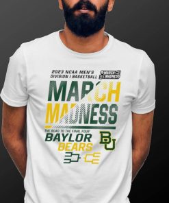 Baylor Bears 2023 NCAA March madness the road to final four hoodie shirt