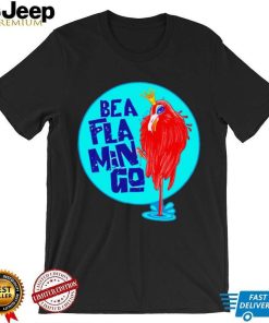 Be a Flamingo Queen art shirt