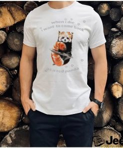 Beabadoobee When I Die I Want To Come Back As A Red Panda Tee Shirt