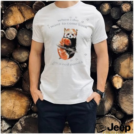 Beabadoobee When I Die I Want To Come Back As A Red Panda Tee Shirt