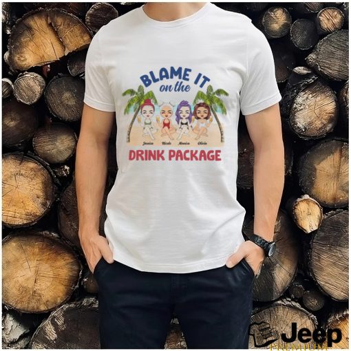 Beach Blame On Drink Package Gift For Bestie Personalized Custom T Shirt