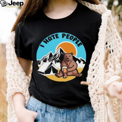 Bear camping I hate people shirt