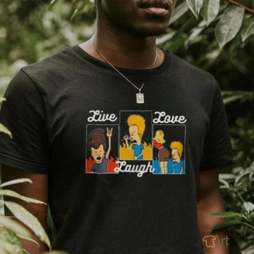 Beavis And Butt head Live Laugh Love t shirt