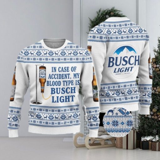 Beer Ugly Christmas Sweater In Case Of Accident My Blood Type Is Busch Light Gift Christmas