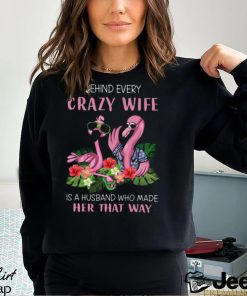 Behind Every Crazy Wife Best Gift For Wife Classic T Shirt