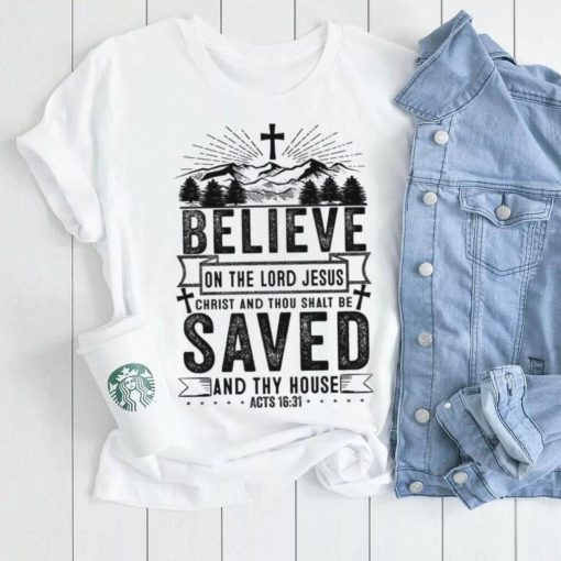 Believe On The Lord Jesus Christ Acts Men’s Christian T Shirt