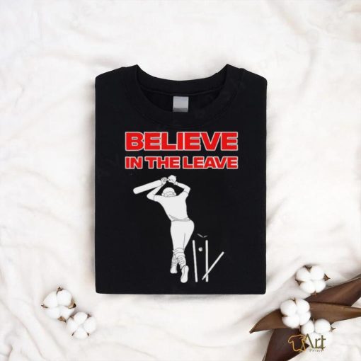 Believe in the leave shirt