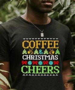 Best Coffee Christmas cheers shirt