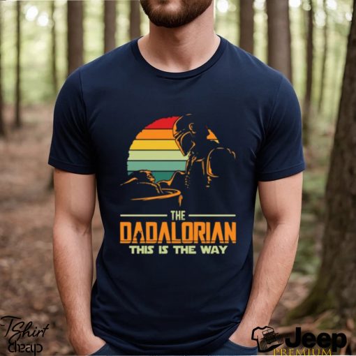 Best Dad In The Galaxy, Dadalorian Shirt, Retro Star Wars Shirt