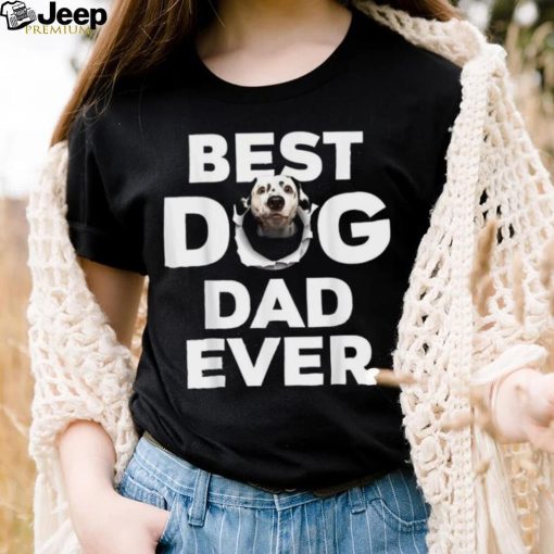 Best Dog Dad Ever Dad Funny Gif Unisex Shirt